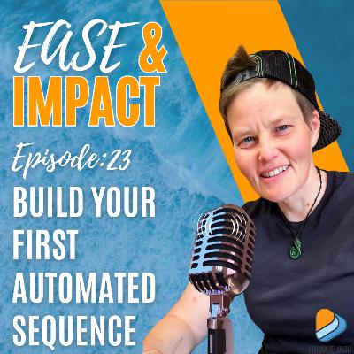 EP.23 - Email Marketing on a Shoestring: Building Your First Automated Sequence