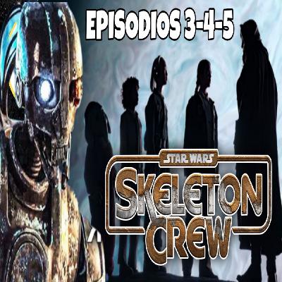 Mi Opinión de Star Wars SKELETON CREW Episodios 3-4-5 Mi Opinión de Star Wars SKELETON CREW Episodios 3-4-5
