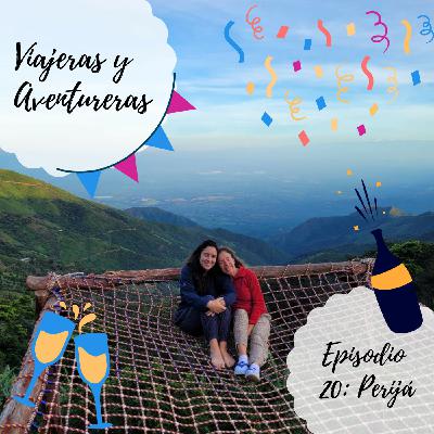 Episode 20: Episodio Especial: Perijá