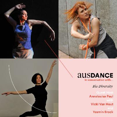 Ausdance In Conversation with...BioDiversity