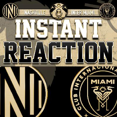 Raw Reaction: Inter Miami goes out to Nashville SC, 1-1