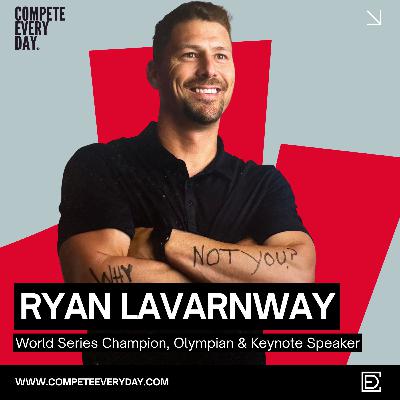 Resilience & the 'Why Not Me?' Mindset with World Series Champion & Olympian Ryan Lavarnway Resilience & the 'Why Not Me?' Mindset with World Series Champion & Olympian Ryan Lavarnway