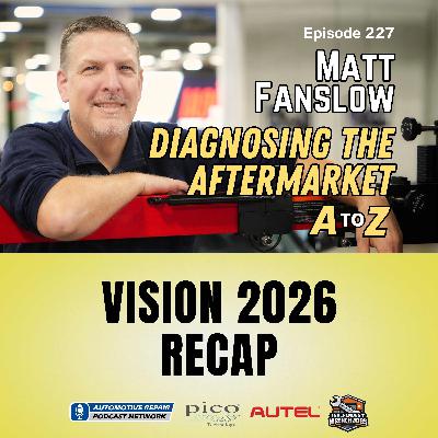 Vision 2026 Recap [E227]