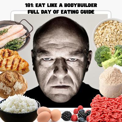 182: EAT LIKE A BODYBUILDER | FULL DAY OF EATING GUIDE