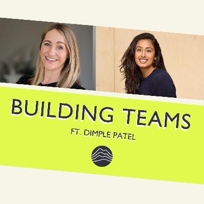 S7: E7. Culture and trust-building advice from a climate CEO ft. Dimple Patel (NatureMetrics)