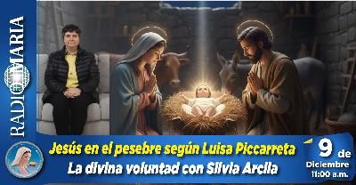 La Divina Voluntad – Jesús en el pesebre – 9 de diciembre de 2025 La Divina Voluntad – Jesús en el pesebre – 9 de diciembre de 2025