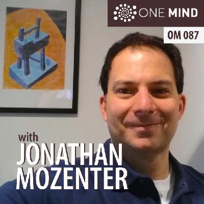 OM087 – Transforming ADD into Higher Levels of Consciousness with Meditation with Jonathan Mozenter