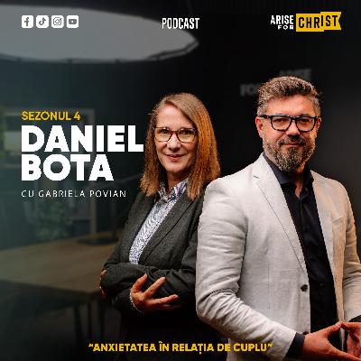 ANXIETATEA ÎN RELAȚIA DE CUPLU cu Daniel Bota