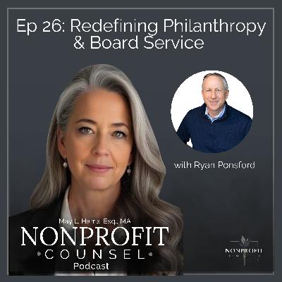 Redefining Philanthropy & Board Service | Ryan Ponsford on Nonprofit Strategy and Giving with Purpose