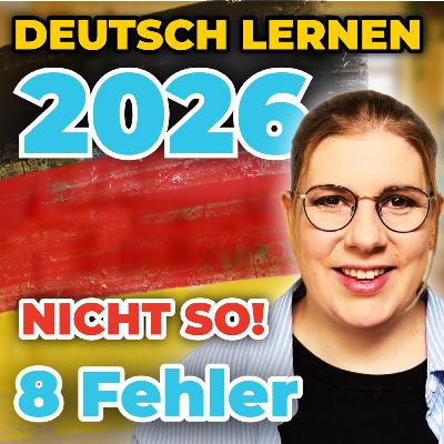 Deutsch lernen 2026: Mach diese Fehler NICHT (sonst verlierst du Monate!) Deutsch lernen 2026: Mach diese Fehler NICHT (sonst verlierst du Monate!)
