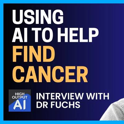 Computational pathology and the future of AI cancer detection - Dr Thomas Fuchs - EP044