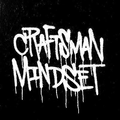 144: The Craftsman Mindset – A Better Way to Work 144: The Craftsman Mindset – A Better Way to Work