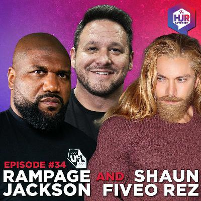 The HJR Podcast | Episode #34 with Rampage Jackson and Shaun Rez
