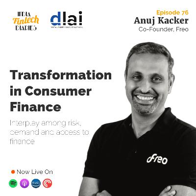 EP076 - DLAI Fintech Conclave 2025 - Transformation in Consumer Finance