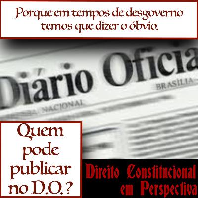Publicações no D.O. tem regra! Publicações no D.O. tem regra!