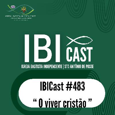 IBICast 483 - O viver cristão. IBICast 483 - O viver cristão.