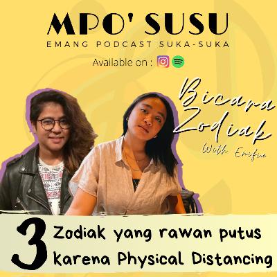 BICARA ZODIAK - ZODIAK YANG RAWAN PUTUS KARENA PHYSICAL DISTANCING