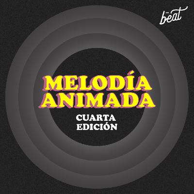 CAP #14 | Melodía Animada ⭐ 4ta Edición