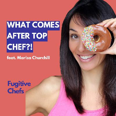 From Top Chef to Fiction Writer: Marisa Churchill on Reinventing Chefhood