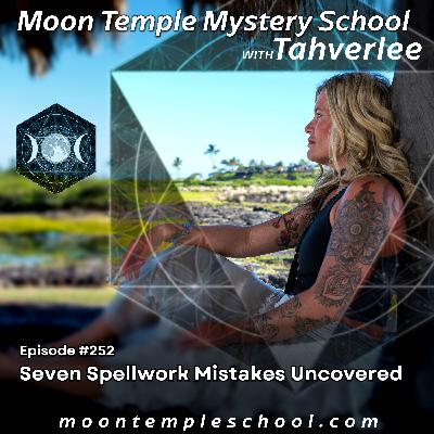 Seven Spellwork Mistakes Uncovered