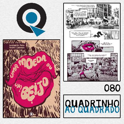 Quadrinho ao Quadrado #80 - Uma Moeda ou um Beijo