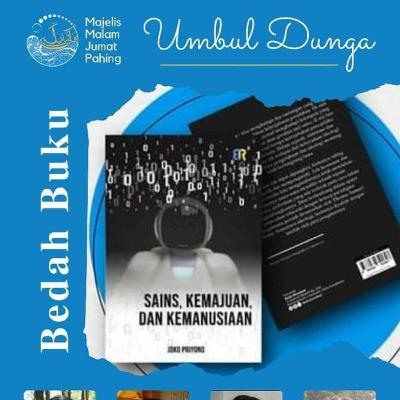 Bincang Buku "Sains, Kemajuan, dan Kemanusiaan" Bincang Buku "Sains, Kemajuan, dan Kemanusiaan"