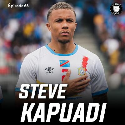 #68 - Viré d'Angers, il passe de la 9e div. belge à international Congolais : l'histoire de Steve Kapuadi #68 - Viré d'Angers, il passe de la 9e div. belge à international Congolais : l'histoire de Steve Kapuadi