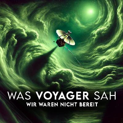Schockierende Entdeckungen, die Voyager am Rand des Sonnensystems machten