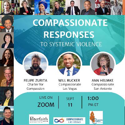 Dismantling Systemic Violence Through Compassion: Real-World Strategies with Ann Helmke & Felipe Zurita