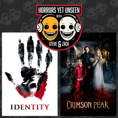 Ep 46: "Identity (2003) & "Crimson Peak" (2015)