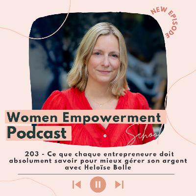 203. Ce que chaque entrepreneure doit absolument savoir pour mieux gérer son argent