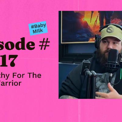 EP. 17 Empathy For The Warrior
