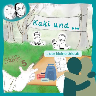 👜🧳 🫂 Kaki und… der kleine Urlaub