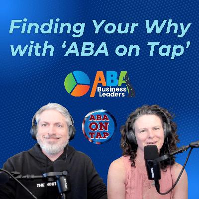 Finding Your Why with ‘ABA on Tap’