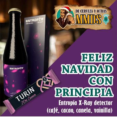 Episodio 27 - ESPECIAL DE NAVIDAD DE CERVEZA Y OTRAS MAMADAS, CON PRINCIPIA ENTROPIA X-RAY Episodio 27 - ESPECIAL DE NAVIDAD DE CERVEZA Y OTRAS MAMADAS, CON PRINCIPIA ENTROPIA X-RAY