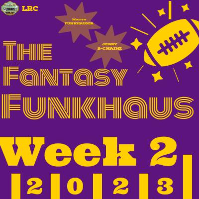 Fantasy Funkhaus 2023 Week 2