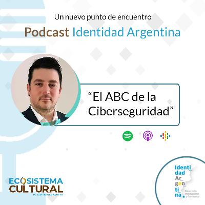 El ABC de la Ciber Seguridad | Mgter. Luciano Monchiero Especialista: Leonardo Oroná El ABC de la Ciber Seguridad | Mgter. Luciano Monchiero Especialista: Leonardo Oroná
