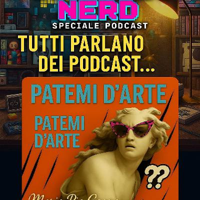 Speciale Podcast: Patemi D'Arte con Maria Pia Coccia
