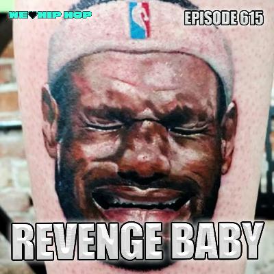 Episode 615 | Revenge Baby