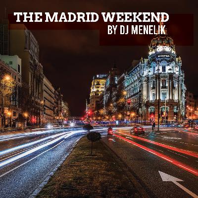 The Madrid Weekend
