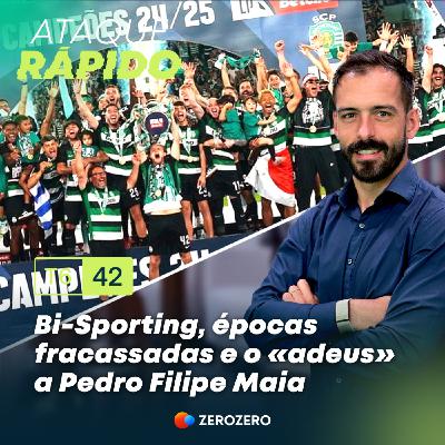 T6, Ep.42- Bi-Sporting, épocas fracassadas e o «adeus» a Pedro Filipe Maia
