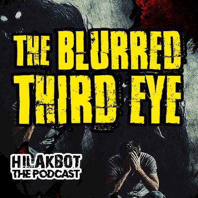 The BLURRED THIRD EYE