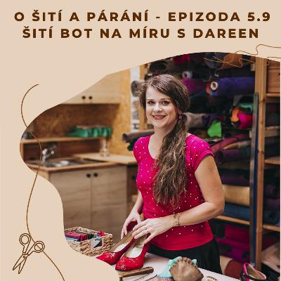 Epizoda 5.9 - Šití bot na míru s Dareen