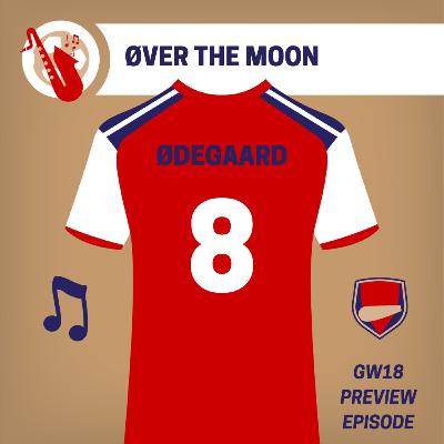 GW17 Boxing Day Recap - Øver The Moon - Episode #76
