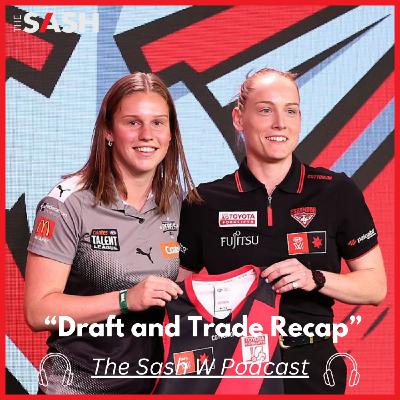 The Sash W - Draft and Trade Recap The Sash W - Draft and Trade Recap