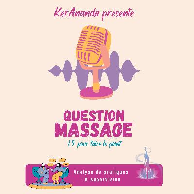 L'analyse de pratiques en massage