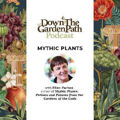 Mythic Plants with Ellen Zachos Mythic Plants with Ellen Zachos