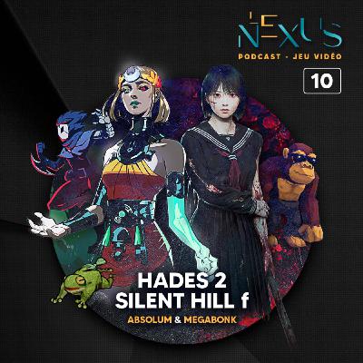 SILENT HILL f & HADES II • Épisode 10