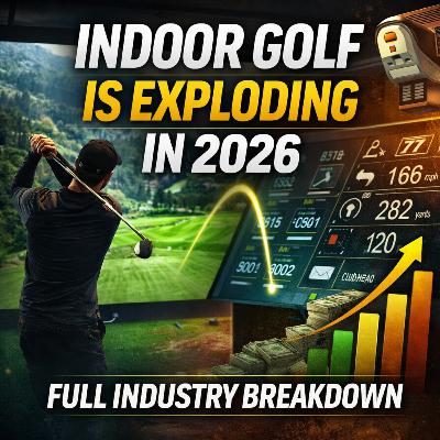#546 Indoor Golf Is Exploding in 2026 (Full Industry Breakdown) #546 Indoor Golf Is Exploding in 2026 (Full Industry Breakdown)