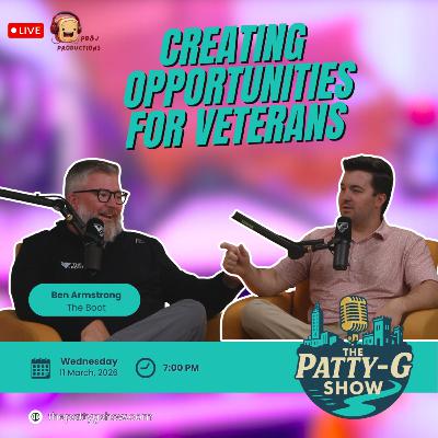 Creating Opportunities for Veterans | The Patty-G Show EP. 309 Creating Opportunities for Veterans | The Patty-G Show EP. 309